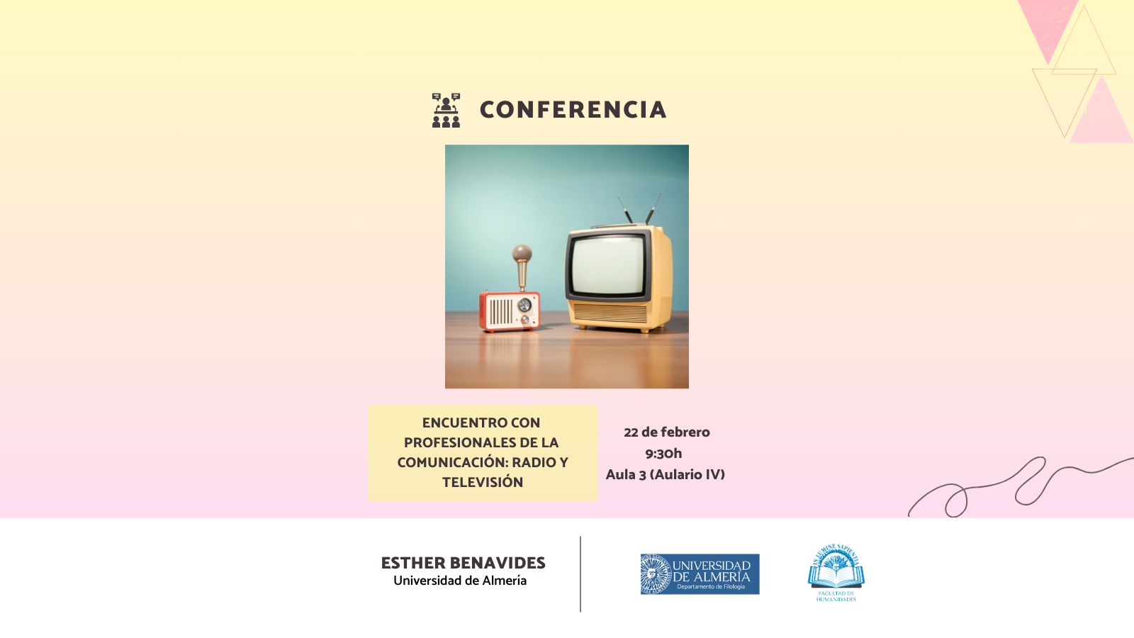 ACTIVIDAD FORMATIVA —  CONFERENCIA “ENCUENTRO CON PROFESIONALES DE LA COMUNICACIÓN: RADIO Y TELEVISIÓN”